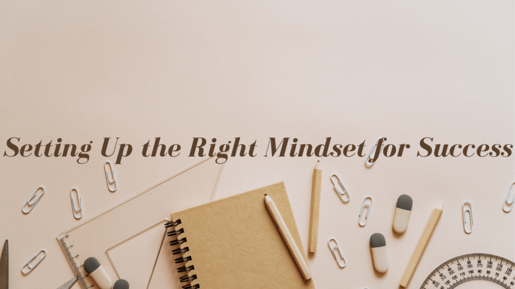 Setting-Up-the-Right Mindset-for-Success