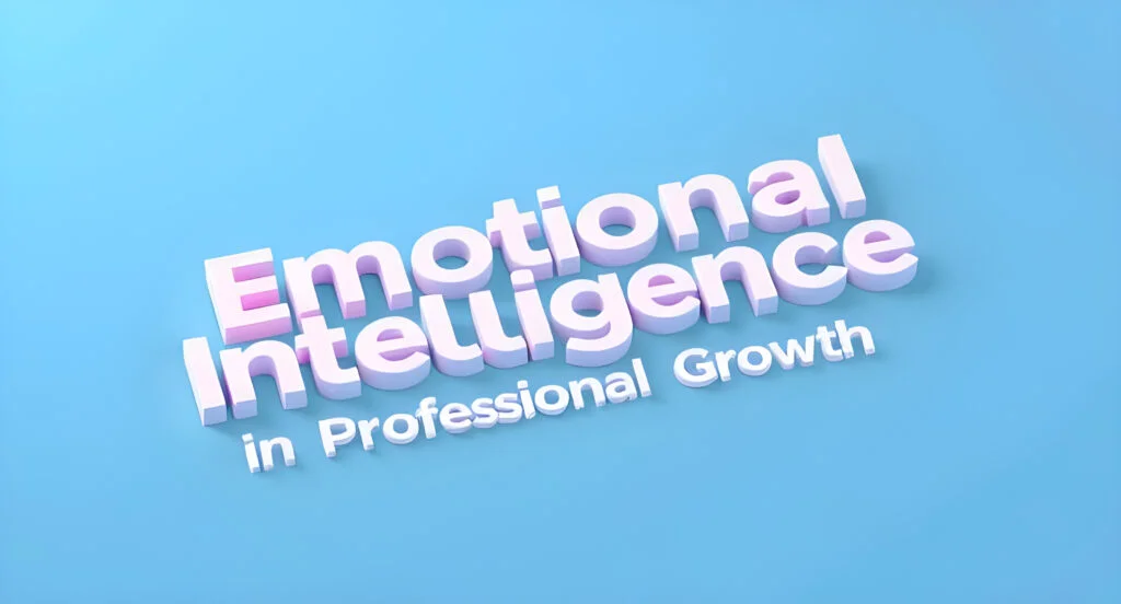 Emotional-Intelligence-in Professional-Growth